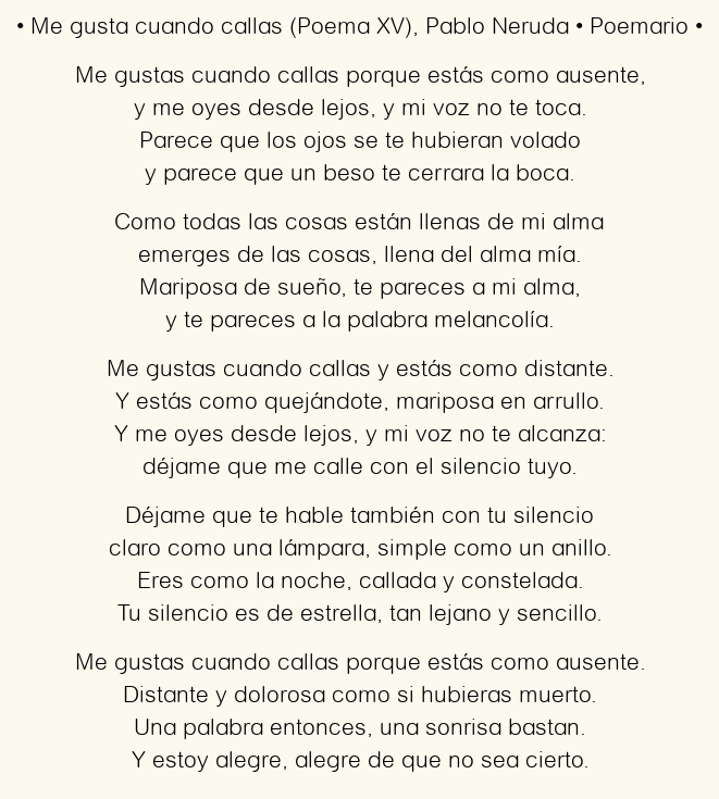 Análisis del poema ‘Me gusta cuando callas’ de Pablo Neruda: una mirada profunda a la obra del gran poeta chileno