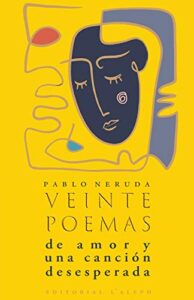 Análisis detallado del Poema 12 de Pablo Neruda: Un canto apasionado al