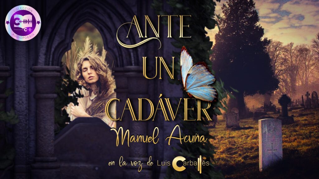 Ante Un Cadaver Manuel Acuña Analisis
