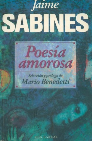 El encuentro de almas: Poemas de amor en el libro de Jaime Sabines y Mario Benedetti